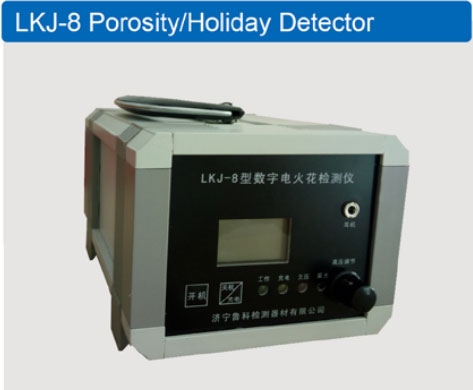 LKJ－8 Porosity／Holiday Detector